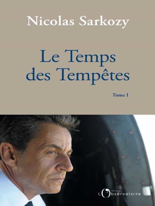 Title details for Le Temps des Tempêtes by Nicolas Sarkozy - Available